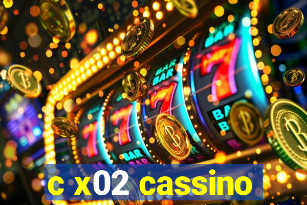 c x02 cassino