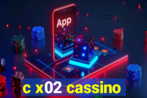 c x02 cassino