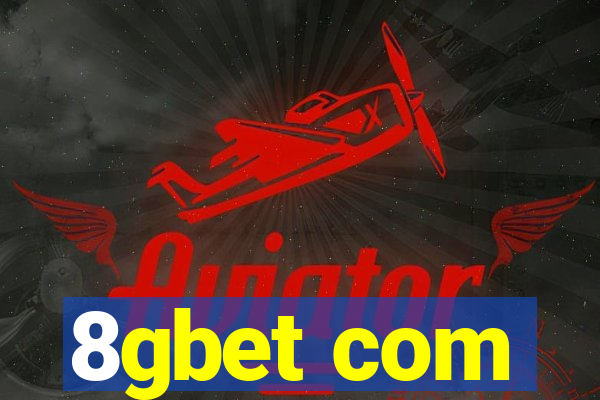 8gbet com