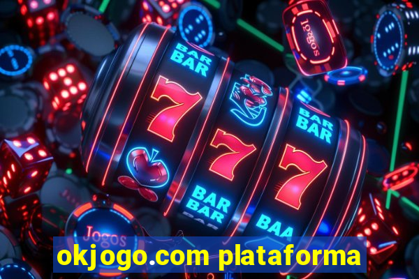 okjogo.com plataforma
