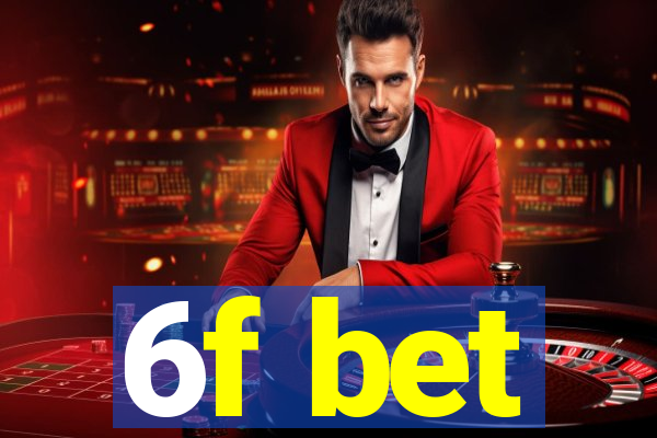 6f bet