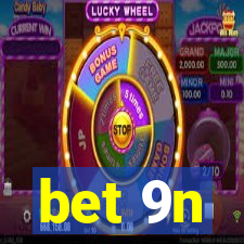 bet 9n
