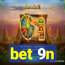 bet 9n