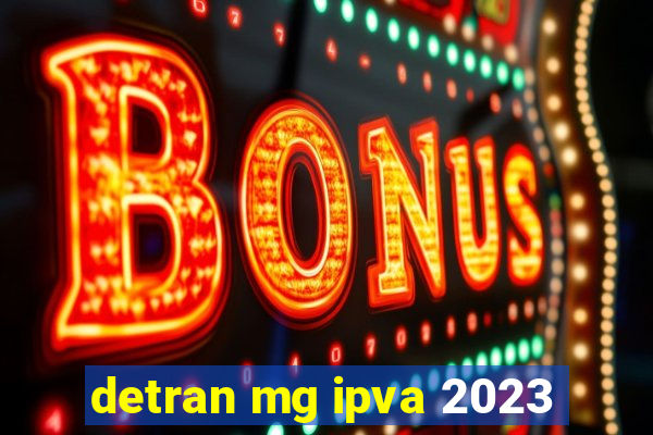 detran mg ipva 2023