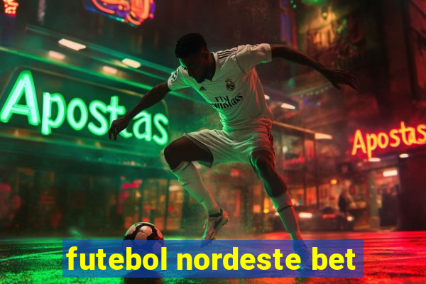 futebol nordeste bet