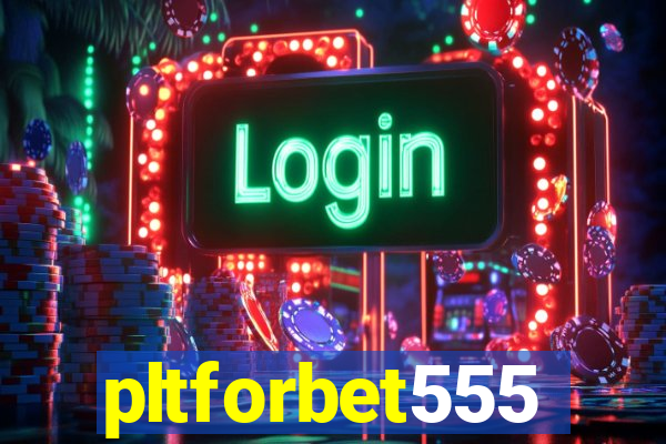 pltforbet555