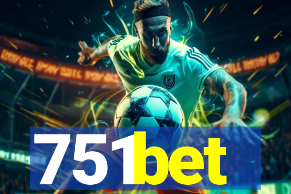 751bet
