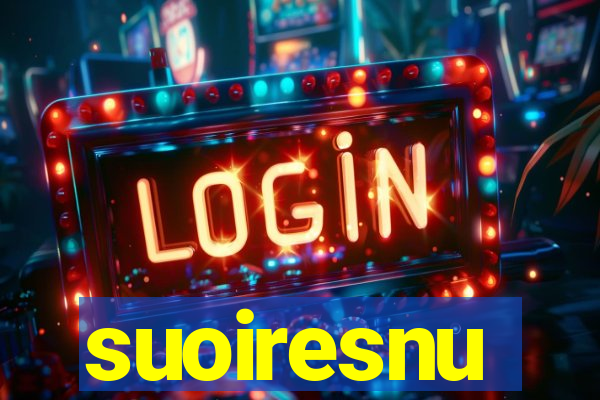 suoiresnu