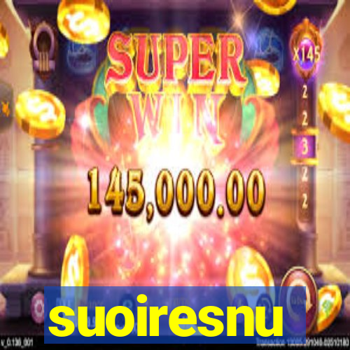 suoiresnu