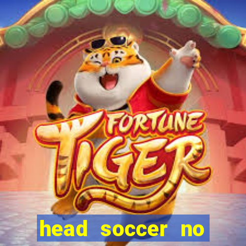 head soccer no click jogos