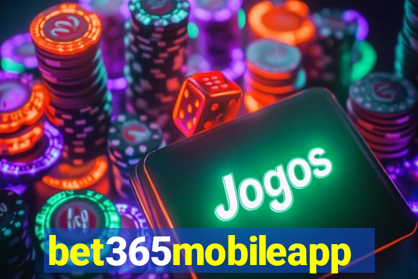 bet365mobileapp