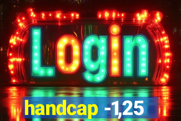 handcap -1,25