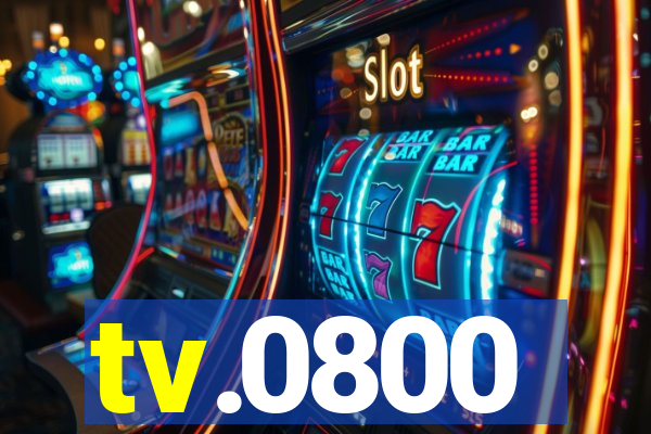 tv.0800