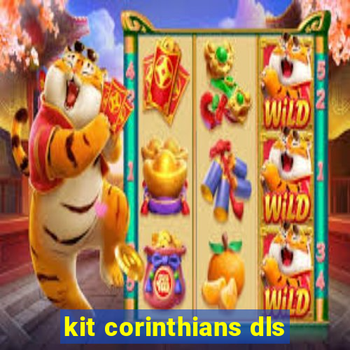 kit corinthians dls
