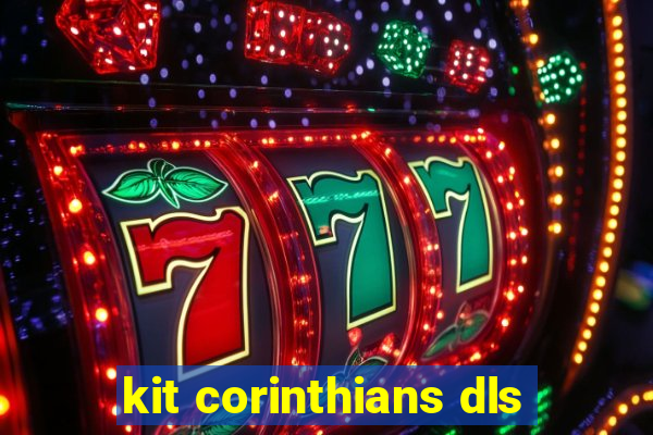 kit corinthians dls