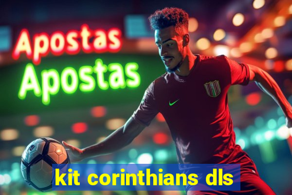 kit corinthians dls
