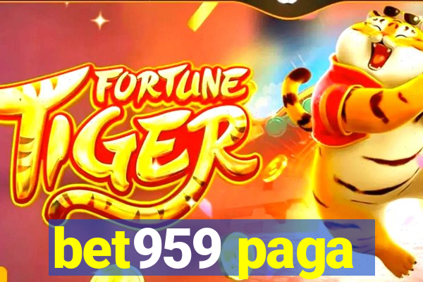 bet959 paga