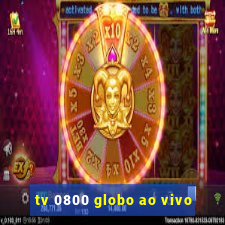tv 0800 globo ao vivo
