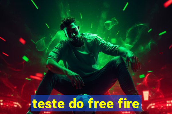 teste do free fire