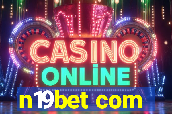 n19bet com