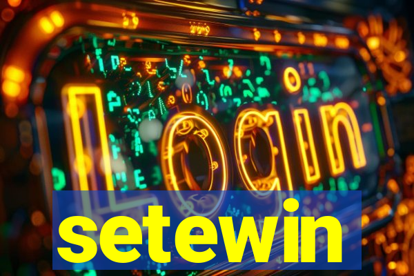 setewin