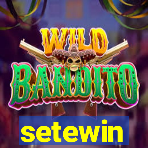 setewin
