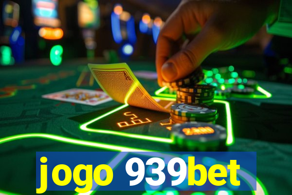 jogo 939bet
