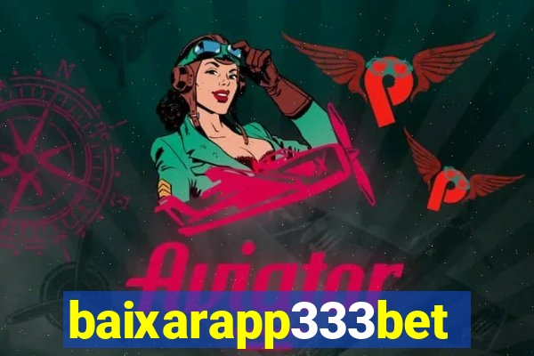 baixarapp333bet