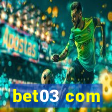 bet03 com