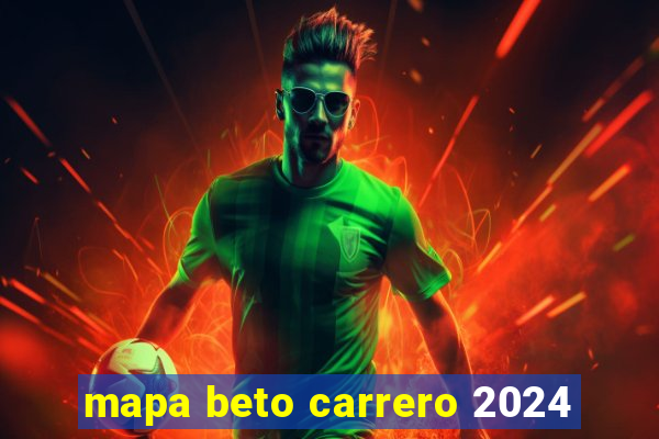 mapa beto carrero 2024