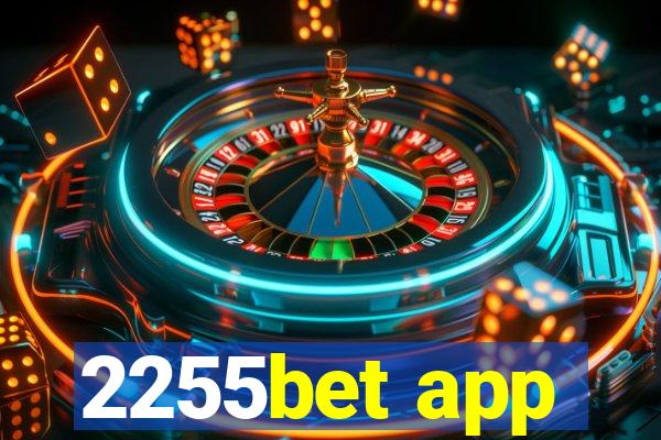 2255bet app