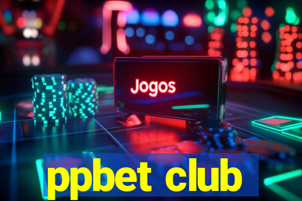 ppbet club
