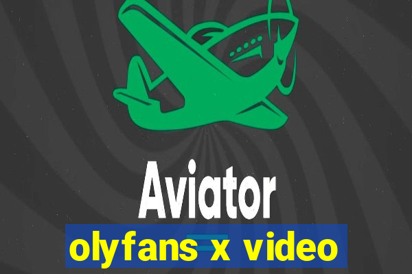 olyfans x video