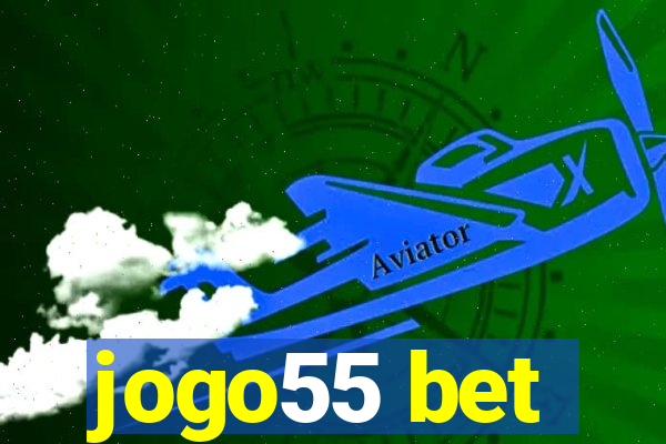 jogo55 bet