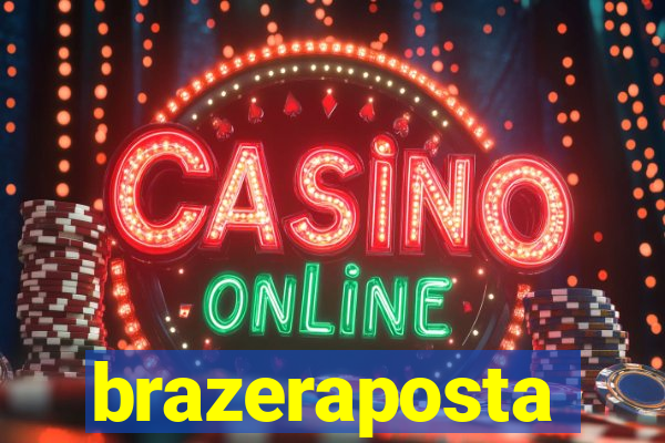 brazeraposta