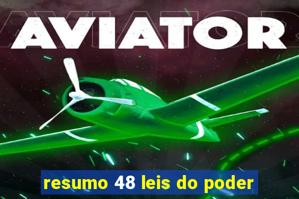 resumo 48 leis do poder