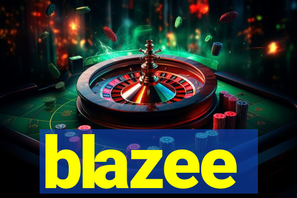 blazee