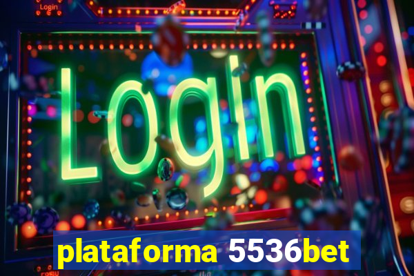 plataforma 5536bet