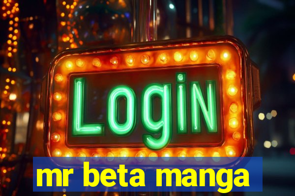mr beta manga