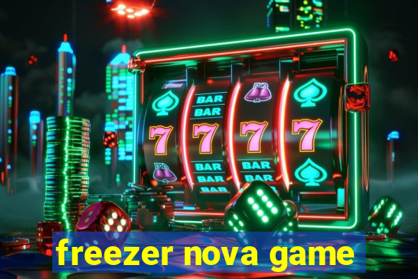 freezer nova game