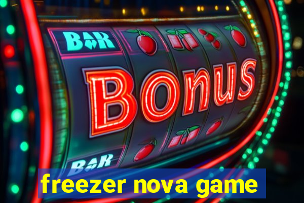 freezer nova game