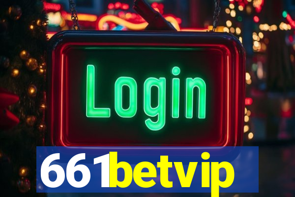 661betvip
