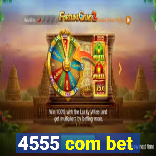 4555 com bet