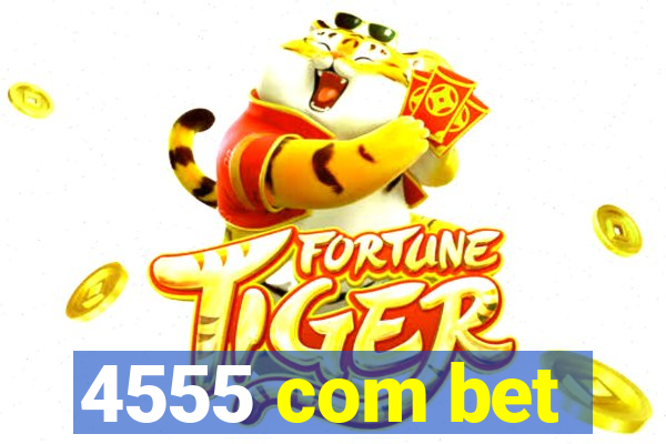 4555 com bet