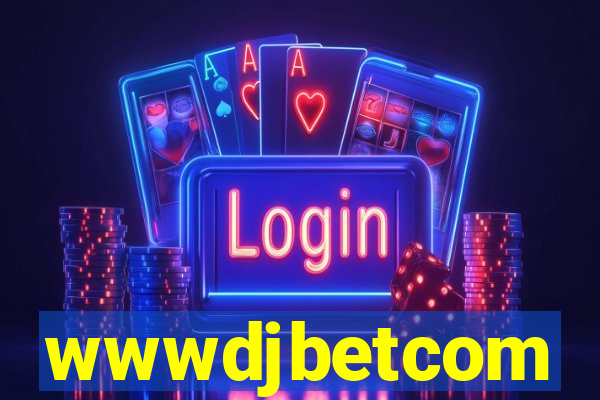 wwwdjbetcom
