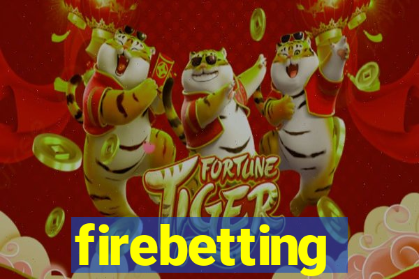 firebetting