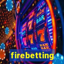 firebetting
