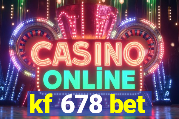 kf 678 bet