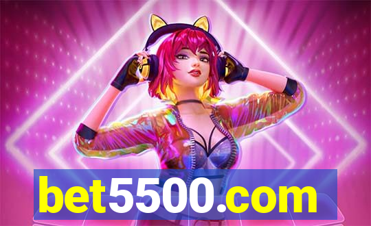 bet5500.com