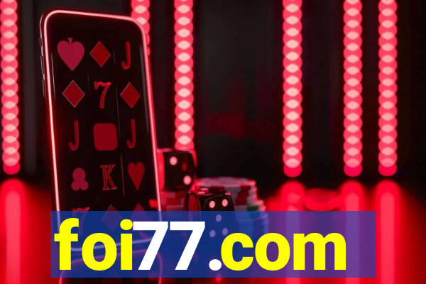 foi77.com
